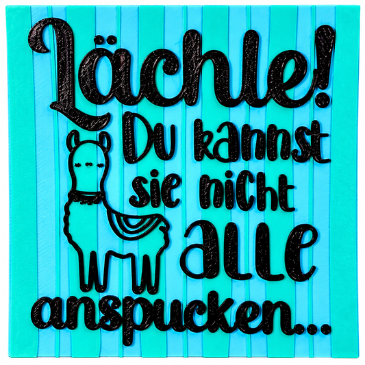 Lächle – du kannst sie nicht alle anspucken!